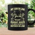 Wears Combat Boot Proud Military Mother In Law Son In Law Coffee Mug Gifts ideas