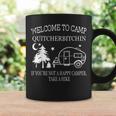 Welcome To Camp Quitcherbitchin Camping Coffee Mug Gifts ideas