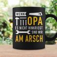 Wenn Opa Es Nicht Hinkriegt Sind Wir Am Arsch Wenn Opa Es S Tassen Geschenkideen