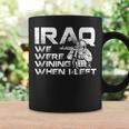 We Were Winning When I Left Iraq Veteran Soldier Vet Day Coffee Mug Gifts ideas