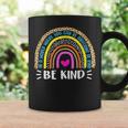 In A World Where You Can Be Anything Be Kind Leopard Rainbow Coffee Mug Gifts ideas