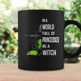 In A World Full Of Princesses Be A Witch Halloween Coffee Mug Gifts ideas