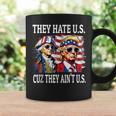 They Hate Us Cuz They Ain't Us Washington Trump 4Th Of July Coffee Mug Gifts ideas