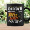 Yes Officer I Saw The Speed Limit Racing Car Coffee Mug Gifts ideas