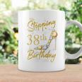 38Th Birthday 38 Years Old Stepping Into My 38 Birthday Coffee Mug Gifts ideas