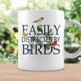 Bird Lovers For Easily Distracted By Birds Coffee Mug Gifts ideas