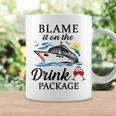 Blame It On The Drink Package Coffee Mug Gifts ideas