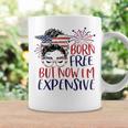 Born Free But Now Im Expensive 4Th Of July Girl Outfit Coffee Mug Gifts ideas