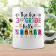Bye 3Rd Grade Last Day Of School Last Day Of 3Rd Grade Coffee Mug Gifts ideas