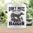 Don't Mess With The Honey Badger Angry Ratel Coffee Mug Gifts ideas