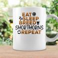 Eat Sleep Breed Cow Repeat Farmer Breeder Shorthorn Cattle Coffee Mug Gifts ideas