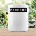 Finesse Finesse Gear For And Women Coffee Mug Gifts ideas