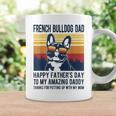 French Bulldog Dad Happy Fathers Day To My Amazing Daddy Dog Coffee Mug Gifts ideas