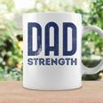 Dad Strength Fathers Day Coffee Mug Gifts ideas