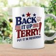Fourth Of July Back It Up Terry Put It In Reverse Coffee Mug Gifts ideas