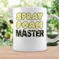 Handyman Construction Spray Foam Master Coffee Mug Gifts ideas