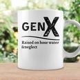 Generation X Gen X Raised On Hose Water And Neglect Coffee Mug Gifts ideas