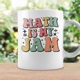 Groovy Math Is My Jam First Day Back To School Math Teachers Coffee Mug Gifts ideas