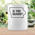 Is This Heaven Iowa State Map Quote Coffee Mug Gifts ideas
