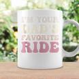 I'm Your Dad's Favorite Ride Ride For Girl Boy Coffee Mug Gifts ideas
