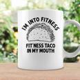 I'm Into Fitness Taco In My Mouth Taco Womens Coffee Mug Gifts ideas