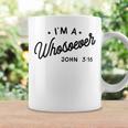 I'm A Whosoever John 3 16 Coffee Mug Gifts ideas