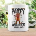 It's Not A Party Until My Wiener Comes Out Hot Dog Coffee Mug Gifts ideas