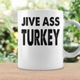 Jive Ass Turkey Quote Urban Saying Damn Fool Retro Coffee Mug Gifts ideas