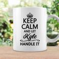 Keep Calm And Let Kyle Handle It Name Coffee Mug Gifts ideas