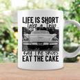 Life Is Short Take A Trip Buy The Shoes Eat The Cake Coffee Mug Gifts ideas