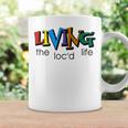 Living The Loc'd Life Color Quote Coffee Mug Gifts ideas