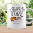 I Might Look Like I'm Listening To You Playing Music Guitar Coffee Mug Gifts ideas