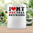 I Love My Hot Tall Boyfriend I Heart My Tall Boyfriend Coffee Mug Gifts ideas