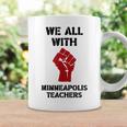 Minneapolis Teachers Cool Teacher Quote Stand With Teachers Coffee Mug Gifts ideas
