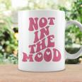 Not In The Mood Aesthetic Words On Back Trendy Coffee Mug Gifts ideas