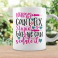 Nurses Cant Fix Stupid But We Can Sedate It Nursing Coffee Mug Gifts ideas