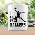 I Only Raise Ballers Lustige Basketball-Ikonen Dunk Mama Papa Tassen Geschenkideen