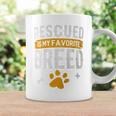 Rescued Is My Favorite Breed Animal Rescue Foster Coffee Mug Gifts ideas