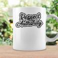 Respect My Authority Mindfulness Respect And Equality Coffee Mug Gifts ideas