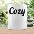 That Says The Word Cozy With Phrase On It Coffee Mug Gifts ideas