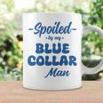 Spoiled By My Blue Collar Man Wife Groovy On Back Coffee Mug Gifts ideas