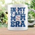 In My T-Ball Mom Era -Ball Mom Mother's Day Coffee Mug Gifts ideas