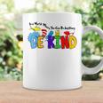In World Where You Can Be Anything Be Kind Positive Rainbow Coffee Mug Gifts ideas