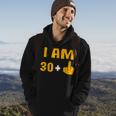 I Am 30 Plus 1 31St Birthday 31 Years Old Bday Party Hoodie Lifestyle