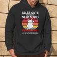 Alles Gute Für Dein Neue Job Zum Job Farewell S Hoodie Lebensstil