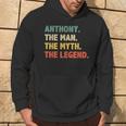 Anthony The Man The Myth The Legend Vintage For Anthony Hoodie Lifestyle