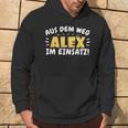 Aus Dem Weg Alex Im Einsatz Name Alex Hoodie Lebensstil