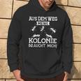 Aus Dem Weg Meine Kolonie Braucht Mich Ant Breeder S Hoodie Lebensstil