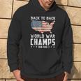 Back To Back Undefeated World War Champs 4Th Of July Hoodie Lifestyle