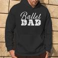 Ballett Papa Ballett Tanzen Ballerina Ballett Kapuzenpullover Lebensstil